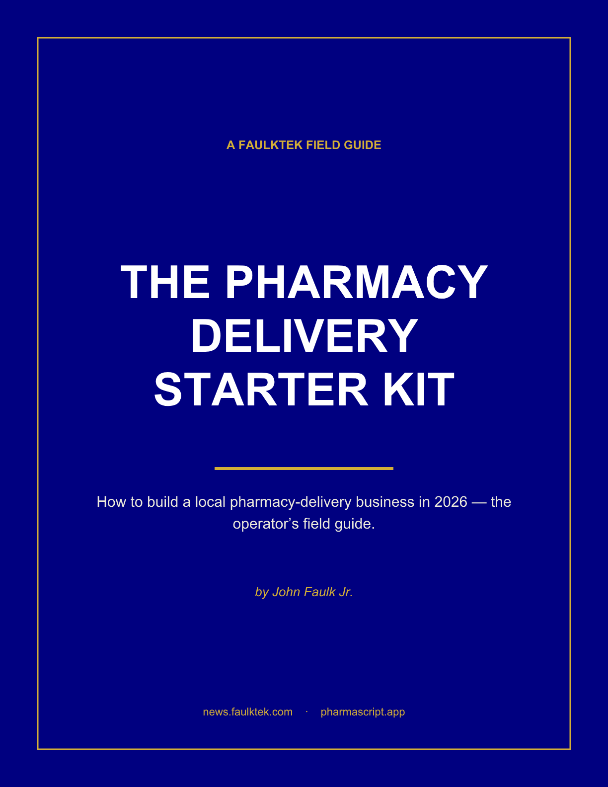 The Pharmacy Delivery Starter Kit — cover